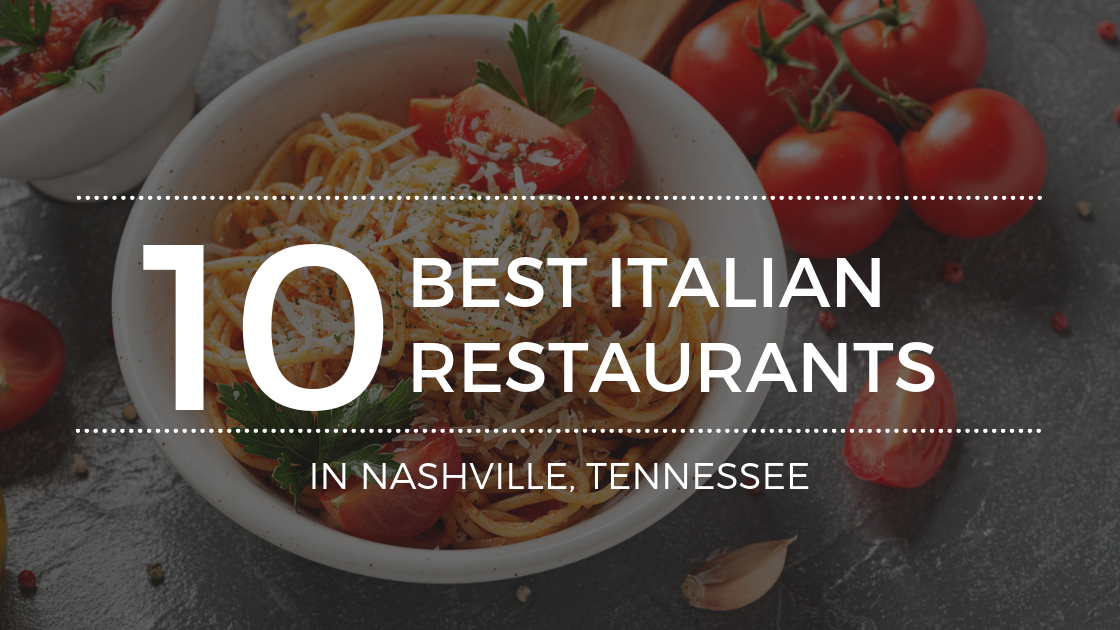 Top Nashville TN Italian Restaurants